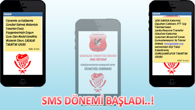 SMS DÖNEMİ BAŞLADI ! SMS DÖNEMİ BAŞLADI !